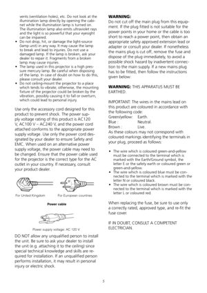 Page 5

vents	(ventilation	holes),	etc.	Do	not	look	at	the	
illumination	lamp	directly	by	opening	the	cabi-
net	while	the	illumination	lamp	is	turned	on.	
The	illumination	lamp	also	emits	ultraviolet	rays	
and	the	light	is	so	powerful	that	your	eyesight	
can	be	impaired.	
•	 Do	not	drop,	hit,	or	damage	the	light-source	
(lamp	unit)	in	any	way.	It	may	cause	the	lamp	
to	break	and	lead	to	injuries.	Do	not	use	a	
damaged	lamp.	If	the	lamp	is	broken,	ask	your	
dealer	to	repair	it.	Fragments	from	a	broken...