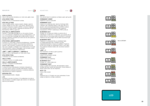 Page 2525
italianonorskINDICATORIINDIKATORER
STATUS (STATO)Indica lo stato generale del sistema con i colori verde, giallo e rosso .
SPIA VERDE FISSAProiettore acceso e in funzionamento normale .
SPIA GIALLA FISSAUnità in modalità standby; nessuna sorgente collegata, oppure le sorgenti collegate non sono attive o sono spente, attivando perciò la funzione di risparmio energetico (DPMS) . La funzione di risparmio energetico può essere attivata o disattivata nel sottomenu SET UP (Impostazione), DPMS on oppure off...