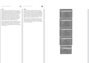 Page 4949
italianonorskUTILIZZO DEL PROIETTORE BRUK AV PROJEKTOREN
TIMER
Il proiettore dispone di un orologio in tempo reale che consente di 
controllare l’orario  . In pratica il proiettore può essere programmato per 
accendersi/spegnersi ad orari preimpostati di un ciclo settimanale  . I 
dieci programmi disponibili consentono una programmazione flessibile  . 
Con ogni programma è possibile definire l’orario di accensione o 
spegnimento per un singolo giorno (da lunedì a domenica), su tutti 
i giorni feriali...