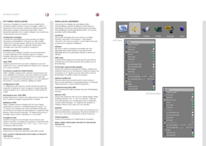 Page 6565
italianonorskSISTEMA DEI MENU MENYSYSTEM
back
image orientation
source scan
RGB video
BNC color space
IR front
IR rear right
IR rear left
wide setup
sync termination VGA
sync termination BNC
OSD enable
test image
vertical keystone 
sync level VGA/BNC
sync level RGB video
lamp
trigger
video filter VGA
Video filter BNC
RGB
offon
on
off
8
4
SOTTOMENU INSTALLAZIONE
Il sottomenu d’installazione consente l’accesso semplificato alle 
impostazioni globali del sistema, incluso il montaggio a soffitto e le...
