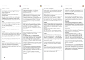 Page 6868
englishdeutsch francais español
SETTINGS SUB MENU
The settings sub menu contains settings that are system specific, and 
source independent, such as networking, and third party equipment 
interaction, display power management, PIN code and security 
settings, amongst other things
 .
set date and timeSet system date and time for the projector to utilise timer and 
programming options . 
Date and time are easiest set with the remote control  . Select either 
date or time, press “OK” on the remote...