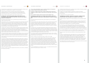 Page 9españolitalianonorsk
9
SEGURIDAD Y ADVERTENCIASSIKKERHET OG ADVARSL\oERSICUREZZA E AVVERTENZE
No haga funcionar el pro\fector fuera de sus especificaciones de temperatura \f humedad, \fa que podría producir un sobrecalentamiento \f ocasionar un mal funcionamiento. 
Conecte el pro\fector únicamente a las fuentes de señal \f tensiones descritas en las especificaciones técnicas. La conexión a fuentes de señal o tensiones distintas de las especificadas puede ocasionar un mal funcionamiento \f el daño...