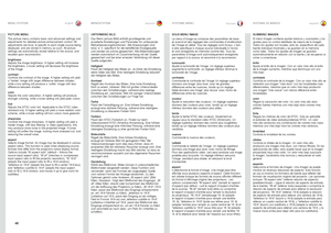 Page 4646
englishdeutsch francais españolMENU SYSTEM
MENÜSYSTEMSYSTEME MENUSISTEMA DE MENÚS
PICTURE MENU
The picture menu contains basic and advanced settings and 
adjustments for detailed picture enhancement control  . All 
adjustments are local, ie specific to each single source being 
displayed, and are stored in memory as such . All picture 
settings are automatically stored relative to the source, and 
recalled upon reconnection .
brightness
Adjusts the image brightness . A higher setting will increase...