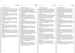 Page 5656
englishdeutsch francais español
INSTALLATION SUB MENU
The installation sub menu provides easy access to global 
system settings, including ceiling mount and rear projection 
settings, analogue source sync termination settings, and 
keystone
 . These settings will affect all sources connected, 
and are system specific, rather than source specific .
image orientatation
Set the image orientation to reflect the installation setting .
Select between “desktop front”, “desktop rear”, “ceiling 
front” and...