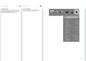 Page 6767
italianonorskSISTEMA DEI MENU
MENYSYSTEM
STATUS UNDERMENY
Status undermenyen gir enkel og oversiktlig tilgang til 
informasjon om systemet, og tilkoblet kilde .
pictureinstallation settingsprofileslanguage status
back
source information
model name
part number
serial number
manufactured (y)
manufactured (w)
software version
lamp remaining
lamp time
total operating
lamp power
MAC address
IP address
subnet mask
default gateway
TCP/UDP port
F20 sx+
101-1200-08 072000201 200720
001-0134-01
2957 hrs31 hrs...
