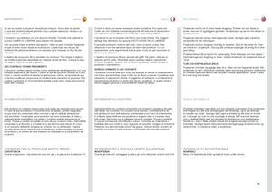 Page 71españolitaliano norsk
71
Di tanto in tanto può essere necessario pulire il proiettore . Non aprire mai 
l’unità, per non invalidare le eventuali garanzie  . Gli interventi di riparazione e 
manutenzione vanno affidati esclusivamente a personale qualificato  . 
Il proiettore fa uso di lampada che hanno una durata limitata  . Per maggiori 
dettagli, fare riferimento alla sezione SOSTITUZIONE DELLE LAMPADE .
È possibile pulire solo l’esterno dell’unità . Usare un panno umido . Fare 
attenzione a non fare...