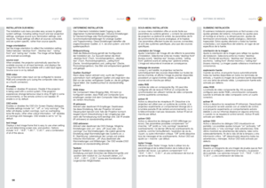 Page 5656
englishdeutschfrancaisespañol
INSTALLATION SUB MENU
The installation sub menu provides easy access to global system settings, including ceiling mount and rear projection settings, analogue source sync termination settings, and keystone . These settings will affect all sources connected, and are system specific, rather than source specific .
image orientatationSet the image orientation to reflect the installation setting .Select between “desktop front”, “desktop rear”, “ceiling front” and “ceiling...