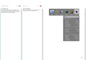 Page 6767
italianonorskSISTEMA DEI MENUMENYSYSTEM
STATUS UNDERMENY
Status undermenyen gir enkel og oversiktlig tilgang til informasjon om systemet, og tilkoblet kilde .
pictureinstallation settingsprofileslanguage status
back
source information
model name
part number
serial number
manufactured (y)
manufactured (w)
software version
lamp remaining
lamp time
total operating
lamp power
MAC address
IP address
subnet mask
default gateway
TCP/UDP port
F20 sx+
101-1200-08 072000201 200720
001-0134-01
2957 hrs31 hrs
31...