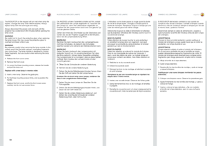 Page 7272
englishdeutschfrancaisespañol
The INDICATOR on the keypad will turn red when lamp life expires . Change the lamp when lifetime expires . Always replace lamp with the same type and rating .
Always disconnect the power cord and wait until the projector has cooled down (60 minutes) before opening the lamp cover .
WARNINGBe careful not to touch the protective glass when replacing the lamp house, this may cause the protective glass to overheat and break while in use .
WARNINGBe extremely careful when...