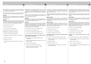 Page 60
englishdeutschfrancaisespañol
60

The  INDICATOR  on  the  keypad  will  turn  red  when  lamp  life  ex-pires.  Change  the  lamp  when  lifetime  expires.  Always  replace lamp with the same type and rating.
Always  disconnect  the  power  cord  and  wait  until  the  projector has cooled down (60 minutes) before opening the lamp cover.
WARNINGBe careful not to touch the protective glass when replacing the lamp house, this may cause the protective glass to overheat and break while in use.
WARNINGBe...