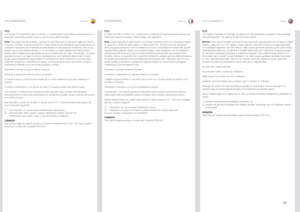 Page 77españolitalianonorsk
77
DECLARAZIONESDICIARAZIONIGODKJENNINGER
FCCIn conformità delle normative FCC, cambiamenti o modifiche non espressamente approvati dal fabbricante possono annullare il diritto all’utilizzo del dispositivo\
.
Nota: questo dispositivo è stato testato e si è rilevato conforme ai li\
miti di un dispositivo digitale di classe B, in conformità della sezione 15 delle norme FCC. Tali limiti sono stati stabiliti per offrire una giusta protezione contro le interferenze nocive in...