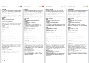 Page 4242
englishdeutschfrancaisespañol
OVERVIEW
The menu system gives access to a multitude of image and system controls . The menu system is structured through a top menu and several sub menus . The sub menus may vary depending on the actual source selected . Some functions are not available with some sources .
Press the MENU key and navigate using the arrow keys on the keypad or the arrow keys on the remote control
TOP MENUpictureBasic and advanced picture controls .
installationSystem controls and...