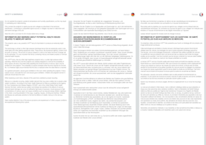 Page 8englishdeutschfrancais
8
SAFETY & WARNINGS
Do not operate the projector outside its temperature and humidity specifications, as this may result in overheating and malfunctioning.
Only connect the projector to signal sources and voltages as described in the technical specification. Connecting to unspecified signal sources or voltages may lead to malfunction and permanent damage of the unit.
Allow the unit to cool down for 60 minutes before lamp change.
INFORMATION AND WARNING ABOUT POTENTIAL HEALTH ISSUES...
