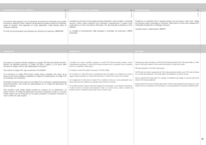 Page 37
espa
ñol
italianonorsk
37

El proyector está equipado con dos lámparas de proyección individuales que pueden funcionar en distintos modos. Además, las lámparas se pueden sustituir por separado, según  se  requiera.  Esto  garantiza  un  coste  optimizado.  Cada  lámpara  tiene  un contador individual. 
El modo de funcionamiento de la lámpara se controla en el submenú LÁMPARAS.
Il proiettore è provvisto di due singole lampade utilizzabili in varie modalità. Le lampade possono,  inoltre,  essere...