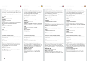 Page 5252
englishdeutschfrancaisespañol
OVERVIEW
The menu system gives access to a multitude of image and system controls . The menu system is structured through a top menu and several sub menus  . The sub menus may vary depending on the actual source selected . Some functions are not available with some sources .
Press the MENU key and navigate using the arrow keys on the keypad or the arrow keys on the remote control
TOP MENU
pictureBasic and advanced picture controls .
installationSystem controls and...