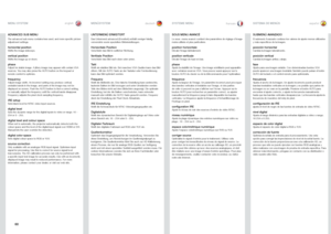 Page 6060
englishdeutschfrancaisespañol
ADVANCED SUB MENU
The advanced sub menu contains less used, and more specific picture adjustment settings .
horizontal positionShifts the image sideways .
vertical positionShifts the image up or down .
phaseAdjust for stable image . A jittery image may appear with certain VGA sources . You may also press the AUTO button on the keypad or remote control to optimize .
frequencyAdjust image width  . An incorrect setting may produce vertical, unstable bands in the image, and...