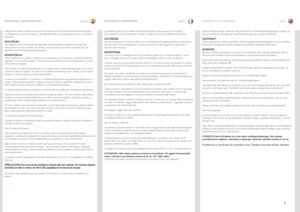 Page 7españolitalianonorsk
7
SEGURIDAD Y ADVERTENCIASSIKKERHET OG ADVARSLERSICUREZZA E AVVERTENZE
Esta guía de usuario contiene información importante acerca de las precauciones de seguridad y la instalación y el uso del proyector. Lea detenidamente el manual antes de poner en marcha el proyector.
SEGURIDADEste aparato cumple las normas de seguridad correspondientes a equipos de proceso de datos para su uso en un entorno de oficinas. Antes de usar el proyecto\
r por primera vez, lea detenidamente las...