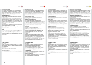 Page 5858
englishdeutschfrancaisespañol
sync termination VGAThis function allows correction of the incoming signal in the RGB space . Some sources may output R, G and B signals that need correction of gain (contrast) and/or offset (brightness) . You may adjust gain (contrast) and offset (brightness) for R, G and B individually  .
sync termination DVI-ASelect between manual or auto detection of TV standard .
vertical keystonevertical keystone correction electronically compensates for the trapezoidal image...