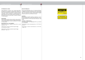 Page 11
italianonorsk
11

SICUREZZA E AVVERTENZESIKKERHET OG ADVARSLER
INFORMAZIONI SU WEEE
Questo  dispositivo  è  conforme  a  tutti  i  requisiti  della  direttiva UE  (WEEE)  sullo  smaltimento  di  apparecchiature  elettriche  ed elettroniche. Questo prodotto deve essere riciclato correttamente e  può  essere  smontato  per  agevolare  il  riciclaggio  dei  singoli componenti.  Anche  le  lampade  di  proiezione  utilizzate  su questo  apparecchio  devono  essere  riciclate  correttamente.  Per...