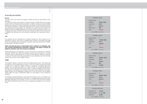 Page 20
english
20

RS 22 AND LAN CONTROL
RS 22
You  may  control  and  monitor  the  projector  remotely  through  the  serial  RS232  control interface.Two RS232 protocols are employed. A simple instruction set (SIS) ASCII protocol gives access to the most frequently used commands. In addition, a binary protocol is available where each command is a series of 32 bytes in one packet. The protocols allow for both SET and GET operations. To utilize GET operations the host needs a routine for receiving...