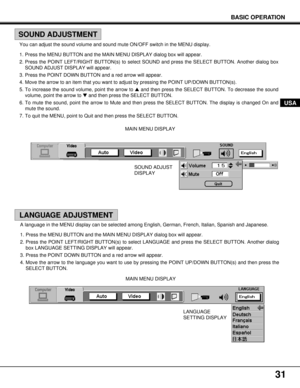 Page 3131
BASIC OPERATION
USA
LANGUAGE
SETTING DISPLAY  MAIN MENU DISPLAY You can adjust the sound volume and sound mute ON/OFF switch in the MENU display.
1. Press the MENU BUTTON and the MAIN MENU DISPLAY dialog box will appear.
2. Press the POINT LEFT/RIGHT BUTTON(s) to select SOUND and press the SELECT BUTTON. Another dialog box
SOUND ADJUST DISPLAY will appear.
3. Press the POINT DOWN BUTTON and a red arrow will appear.
4. Move the arrow to an item that you want to adjust by pressing the POINT UP/DOWN...