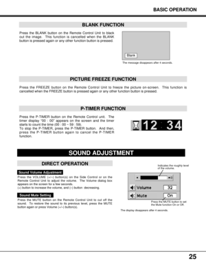 Page 2525
Press the FREEZE button on the Remote Control Unit to freeze the picture on-screen.  This function is
cancelled when the FREEZE button is pressed again or any other function button is pressed.
Press the BLANK button on the Remote Control Unit to black
out the image.  This function is cancelled when the BLANK
button is pressed again or any other function button is pressed.
BLANK FUNCTION
PICTURE FREEZE FUNCTION
The message disappears after 4 seconds.
Blank
Press the P-TIMER button on the Remote Control...