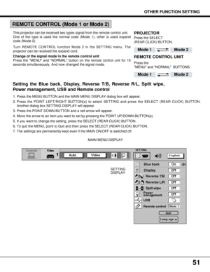 Page 5151
OTHER FUNCTION SETTING
SETTING
DISPLAY MAIN MENU DISPLAY 1. Press the MENU BUTTON and the MAIN MENU DISPLAY dialog box will appear.
2. Press the POINT LEFT/RIGHT BUTTON(s) to select SETTING and press the SELECT (REAR CLICK) BUTTON.
Another dialog box SETTING DISPLAY will appear.
3. Press the POINT DOWN BUTTON and a red arrow will appear.
4. Move the arrow to an item you want to set by pressing the POINT UP/DOWN BUTTON(s).
5. If you want to change the setting, press the SELECT (REAR CLICK) BUTTON.
6....