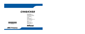 Page 60User’s 
Guide
InFocus Corporation
27700B SW Parkway Avenue 
Wilsonville, Oregon 97070-9215
1-800-294-6400 
•503-685-8888
Fax : 503-685-8887
http://www.infocus.com
In Europe: 
InFocus International B.V.
Strawinskylaan 585
1077 XX Amsterdam,The Netherlands
Phone: +31 20 579 2000
Fax: +31 20 579 2999
In Asia : 
238A Thomson Road
#18-01/04 Novena Square
Singapore 307684
Telephone: (65) 6334-9005
Fax : (65) 6333-4525
> > > >> >> 
6585C440C450_UG.qxd  12/10/03  10:13 AM  Page 1  