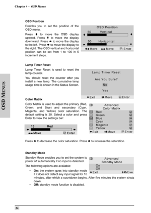 Page 33Chapter 4 –  OSD Menus
 24
OSD M
ENUS
OSD Position
Enables you to set the position of the
OSD menu. 
Press 