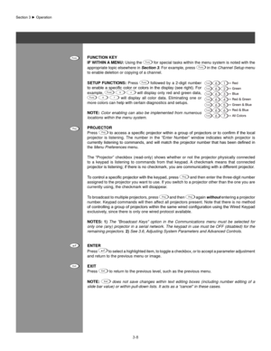 Page 313-8
fUnCTIon KeY
If WIThIn a MenU: Using the Func for special tasks within the menu system is noted with the 
appropriate topic elsewhere in  Section 3. For example, press
 Func in the Channel Setup menu 
to enable deletion or copying of a channel.
seTUP  fUnCTIons:  Press 
Func  followed  by  a  2-digit  number 
to	 enable	 a	specific	 color	or	colors	 in	the	 display	 (see	right).	 For	
example,  
Func 6 4 will display only red and green data,
 Func 6 7 will  display  all  color  data.  Eliminating...