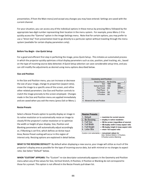 Page 4444  presentation, if from the Main menu) and accept any changes you may have entered. Settings are saved with the current channel.   For your situation, you can access any of the individual options in these menus by pressing Menu followed by the appropriate two‐digit number representing their location in the menu system.  For example, press Menu 2‐3 to quickly access the “Gamma” option in the Image Settings menu.  Note that for certain options, you may prefer to use a “direct key” from presentation level...