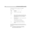 Page 160150 Administering Amanda@Work.Group/DOS
To log the person who answers the telephone on to the mailbox:
Type: NORMAL
Method: 9,%V,W(9,V)P(U)P(M)%X210,*%U#
You could add the security code, and so forth, but that would allow any 
person who answered the telephone to listen to the messages. That would be 
a security risk.
N
OTE:To log on the user as in this example, one voice mail port 
must call another. The telephone switching system may re-
quire special programming to support this.
TokenDescription
9,%V,...