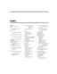 Page 249Symbols
%R token
 124, 135
%V
changing
 131, 142
%V token 141
/I
command-line options
 19
/P
command-line options
 19
/S
command-line options
 19
/T
command-line options
 19
Numerics
411
 64, 80, 90, 101, 110
990 6, 44, 213
sample greetings 46
991 6, 58, 214
sample greetings 59
997
mailbox template
 68, 78
Norstar 69
999
administrator mailbox
 24, 
74
computer use of 195
displaying 196
recording system an-
nouncements
 
190
telephone use of 189
A
accessing
Amanda
 18
Main screen 18
Users screen 97...