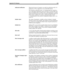 Page 113Appendix B: Glossary105
dedicated notificationWhen the first port of Amanda is set aside for notification only. It is 
displayed as 1/N (as opposed to 1/A) on the Main Screen.
The extension connected to port 1 of Amanda must have outside ac-
cess so that pager notification can be successful. You must make sure 
that no incoming calls are routed to port 1 and instead port 2 is desig-
nated as the first answer port. This is useful in eliminating notify col-
lisions (glare condition). To achieve a dedicated...