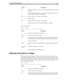 Page 69Chapter 6: Notifying Users61
Here is an alternative:
Type: NORMAL
Method: 9W(4,T)%V,,W(3,P)-%U*%M*%N#-
Relaying Information to a Pager
While the mailbox’s greeting plays, the caller can press # to activate relay paging. The 
caller enters his telephone number. Amanda saves the number in %R, and sends it, instead 
of the number of messages, to the pager. A notification record can send the contents of %R 
to the user’s pager. This allows a caller to page a mailbox without having to dial, or even 
know, the...