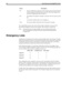 Page 7264 Administering Amanda@Work.Place
You could add the security code, and so forth, but that would allow any person who 
answered the telephone to listen to the messages. That would be a security risk.
N
OTE: To log on the user as in this example, one voice mail port must call an-
other. The telephone switching system may require special programming 
to support this.
Emergency Lists
Amanda uses an emergency list to notify a group of people about a new message. Amanda 
notifies the first person of the new...