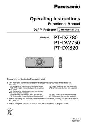Page 1Thank you for purchasing this Panasonic product.
 ■This manual is common to all the models regardless of suffixes of the Model No.
 zfor India
BD: Black model, the standard zoom lens supplied   L
BD: Black model, the lens sold separately
WD: White model, the standard zoom lens supplied   LWD: White model, the lens sold separately
 zfor T

aiwan
BT: Black model, the standard zoom lens supplied
 z for other countries or regions
B

: Black model, the standard zoom lens supplied    
L
 B: Black model, the...