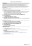 Page 133Chapter 4 Settings — [SIGNAL LIST] menu
ENGLISH - 133
Sub memory
The projector has a sub memory function that can register the multiple i\
mage adjustment data, even if it is 
recognized as the same signal by the frequency or format of the synchronization signal source.
Use this function when you need to adjust the picture quality such as switching of the aspect ratio or white 
balance by the same synchronization signal source. The sub memory includes all the data that can be adjusted 
for each signal,...