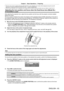 Page 63Chapter 3 Basic Operations — Projecting
ENGLISH - 63
 fWhen the main power is switched of f during shift adjustment, a lens calibration error screen will be displayed during the next shift 
adjustment. Execute the [PROJECTOR SETUP] menu → [LENS CALIBRATION].
 f When the lens calibration error is displayed even though [LENS CALIBRA TION] was executed, ask your dealer to repair the unit.
Adjusting the lens position and focus when the fixed-focus lens (Model No.: 
ET
-

DLE030) is used
After attaching the...