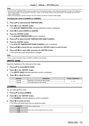 Page 79Chapter 4 Settings — [PICTURE] menu
ENGLISH - 79
Note
 fAdjust [COLOR  TEMPERATURE] correctly. All colors will not be displayed properly unless adequate adjustment is made. If the adjustment 
does not look suitable, you can press the  button on the remote control to return the setting for the selected item only to the 
factory default setting.
 f When color temperature has been changed, the colors before and after the\
 change will dif

fer slightly.
Changing the name of [USER1] or [USER2]
1) Press as to...