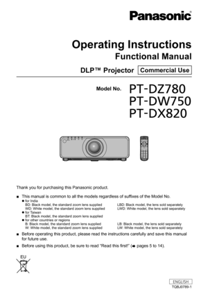 Page 1Thank you for purchasing this Panasonic product.
 ■This manual is common to all the models regardless of suffixes of the Model No.
 zfor India
BD: Black model, the standard zoom lens supplied   L
BD: Black model, the lens sold separately
WD: White model, the standard zoom lens supplied   LWD: White model, the lens sold separately
 zfor T

aiwan
BT: Black model, the standard zoom lens supplied
 z for other countries or regions
B

: Black model, the standard zoom lens supplied    
L
 B: Black model, the...