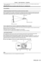 Page 69Chapter 3 Basic Operations — Projecting
ENGLISH - 69
 fWhen the optional fixed-focus lens (Model No.: ET- D75LE90) is attached to the PT- DS20K2, use it in the reference projection position 
without adjusting shift.
Adjusting the lens mounter when the focus is unbalanced
Focus balance
Relationship between the tilt of the lens and the screen focus surface
When the projection lens is tilted in contrast with the image forming surface, tilting the front side (screen side) 
of the projection lens downwards...