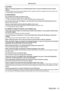 Page 13ENGLISH - 13
Read this first!
CAUTION:
When not using the projector for an extended period of time, remove the batteries from the remote 
control.
Failure to observe this will cause the batteries to leak, overheat, catch fire or explode, which may result in fire
or contamination of surrounding area.
 rMAINTENANCE
Do not attach the air filter unit while it is wet.
Doing so may result in electric shock or malfunctions.
 fAfter you clean the air filter units, dry them thoroughly before reattaching them.
Do...