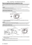 Page 38Chapter 2 Getting Started — Removing/attaching the projection lens
38 - ENGLISH
Removing/attaching the projection lens
Removing and attaching procedures of the projection lens are same for both standard zoom lens and optional 
lens.
Move the projection lens to the home position before replacing or removing the projection lens. (
x page 53)
Attention
 
f Replace the projection lens after turning off the projector.
 
f Do not touch the electrical contact of the projection lens. Dust or dirt may cause...