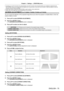 Page 75Chapter 4 Settings —  [POSITION] menu
ENGLISH - 75
 
f Correcting up to ±25° for the tilt in the vertical direction and ±30° for the tilt in the horizontal direction are available for adjustments with 
[KEYSTONE]. However, the image quality will degrade and it will get harder to focus with more correction. Install the projector so that the 
correction will be as small as possible. 
 
f Screen size will also change when [KEYSTONE] is used to perform various adjustments.
 
f Aspect ratio of the image size...