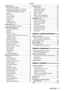 Page 3ENGLISH - 3
Contents
 [POSITION] menu ................................................... 71
[REALTIME KEYSTONE] ..................................... 71
[SCREEN ADJUSTMENT] 
(For PT-EZ590) .............. 71
[SCREEN ADJUSTMENT] (For PT-EW650,  
PT-EW550, PT-EX620 and PT-EX520)  ......................75
[SHIFT] ................................................................. 77
[DOT CLOCK] ....................................................... 77
[CLOCK PHASE]...