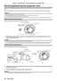 Page 38Chapter 2 Getting Started — Removing/attaching the projection lens
38 - ENGLISH
Removing/attaching the projection lens
Removing and attaching procedures of the projection lens are same for both standard zoom lens and optional 
lens.
Move the projection lens to the home position before replacing or removing the projection lens. (
x page 53)
Attention
 
f Replace the projection lens after turning off the projector.
 
f Do not touch the electrical contact of the projection lens. Dust or dirt may cause...