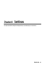 Page 61ENGLISH - 61
Chapter 4 Settings
This chapter describes the settings and the adjustments you can make usi\
ng the on-screen menu.  