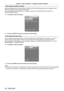 Page 46Chapter 3 Basic Operations — Switching on/off the projector
46 - ENGLISH
Initial setting (installation setting)
Set [FRONT/REAR] and [FLOOR/CEILING] in [PROJECTION METHOD] depending on the installation mode. 
Refer to “Installation mode” (x
  page   30) for details.
After completed the initial setting, you can change the setting from the [PROJECT OR SETUP] menu → 
[PROJECTION METHOD].
1)
 
Press 
 qw to switch the setting.
3/7
ENTERSET CHANGE
Change the projection method (FRONT/REAR, 
FLOOR/CEILING) if...