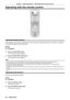 Page 54Chapter 3 Basic Operations — Operating with the remote control
54 - ENGLISH
Operating with the remote control
Using the shutter function
If the projector is not used for a certain period of time during the meeting intermission, for example, it is possible 
to turn off the image and audio temporarily.
 button
1) Press the  button.
 fThe image and audio disappear

.
2)
 
Press the  button again.
 fThe image and audio reappear

.
Note
 f The power indicator  will blink slowly in green while the shutter...